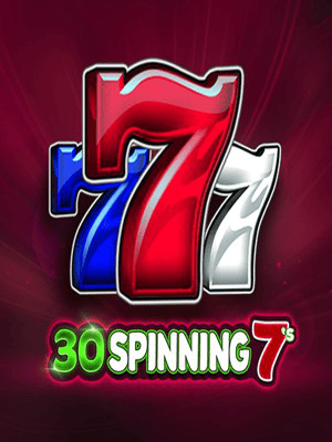 30 Spinning 7's